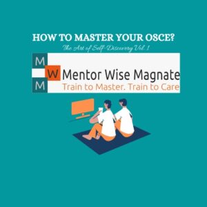 How to MASTER your OSCE? The Art of Self-Discovery